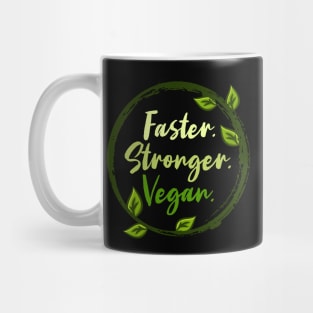 Faster Stronger Vegan - Animal Lover Gift Mug